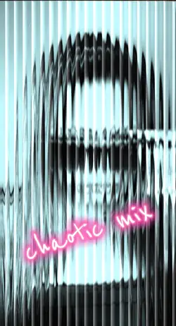 chaotic mix 