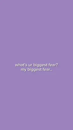 biggest fear
