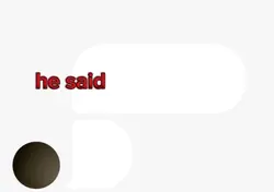 he said baby