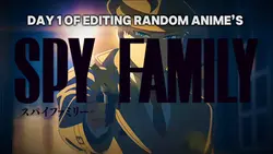 Spy x Family Edit