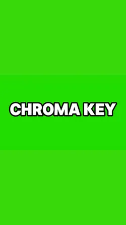 CHROMA KEY