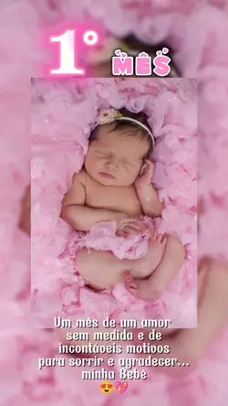 1 mês minha bebê