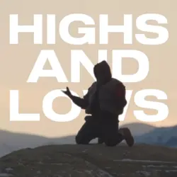 HIGHS AND LOWS