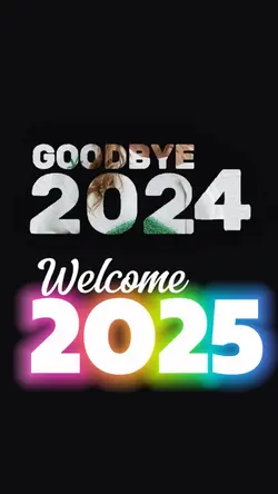 Bye 2024 welcome2025