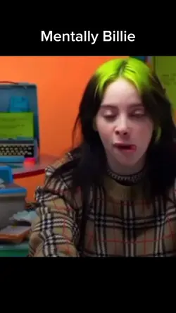 Billie is my idol 😝 