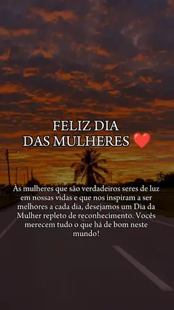FELIZ DIA DAS MULHER