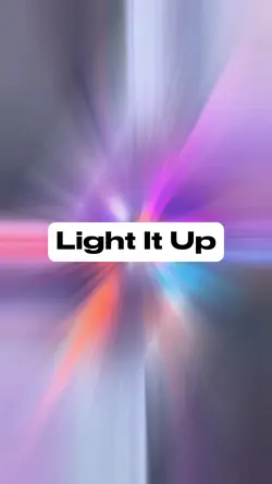 Light it up