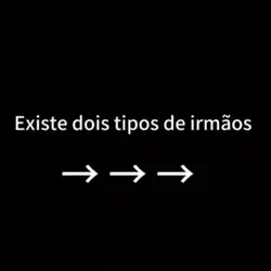 tipos de irmãos 