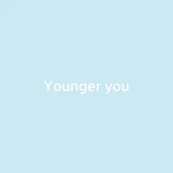 Younger vs Older you