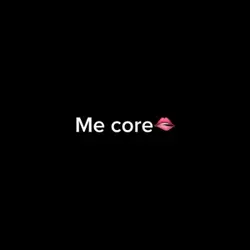 Me core😛🫦🫦