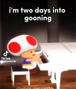 Into gooning