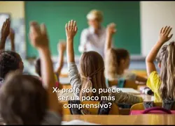 Hay así es mi profe