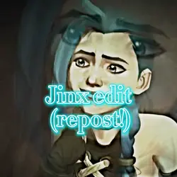 Jinx repost cuz idk