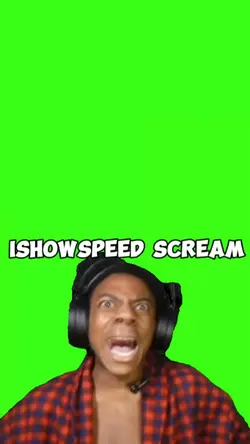 Ishowspeed scream