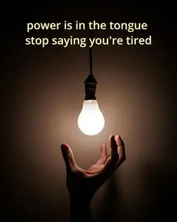 Power is in tongue 