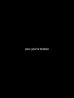 broken. 