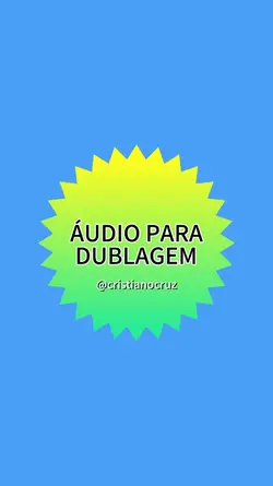 ÁUDIO DUBLAGEM