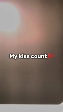 My kiss count😭