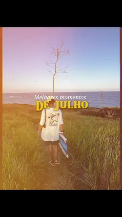 Adeus Julho 👋🏽🥹