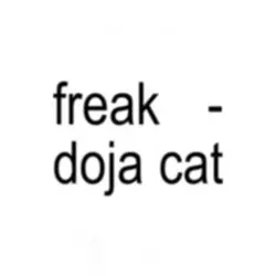 freak - doja cat