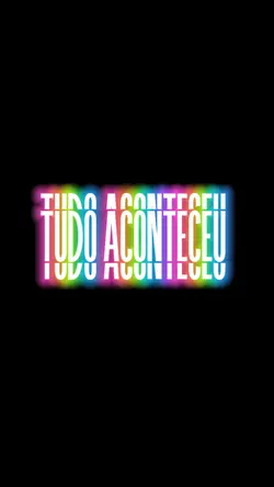 TUDO ACONTECEU 
