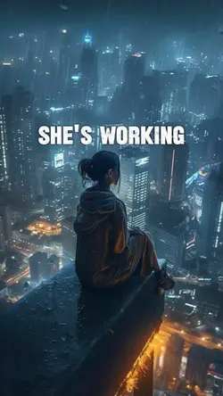 She’s working 