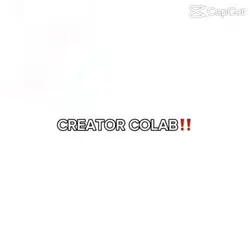 Creator Collab!