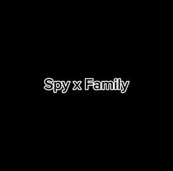 Spy x Family