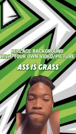 Ass is grass