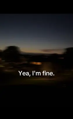 I'm fine..