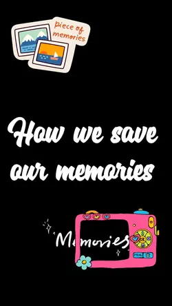 Save memories 