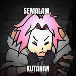 semalam kutahan