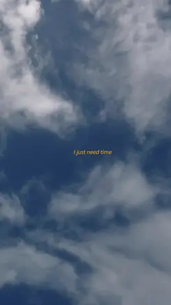I Just Need Time