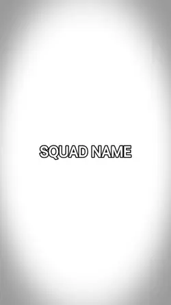 #SquadName
