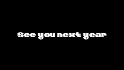 see you next year