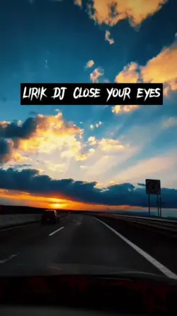 Lirik Close your eye