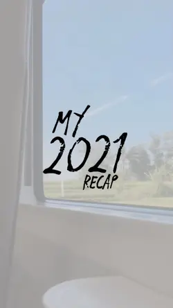 My 2021 Recap