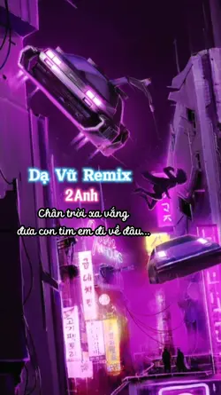 Dạ vũ remix 