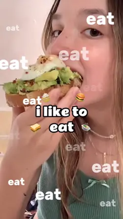 i like to eat