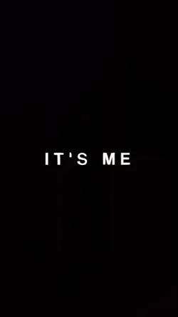 It’s me