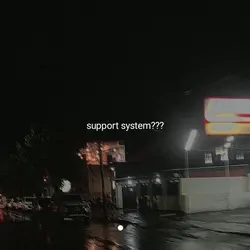 Support system?
