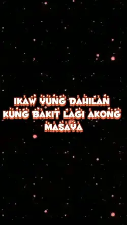 #ikaw yung dahilan 