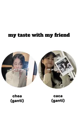 my taste with friend