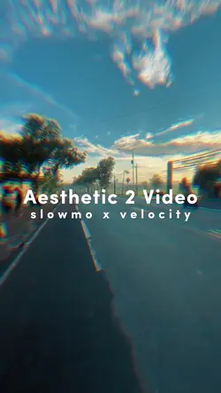 Slowmo Aesthetic
