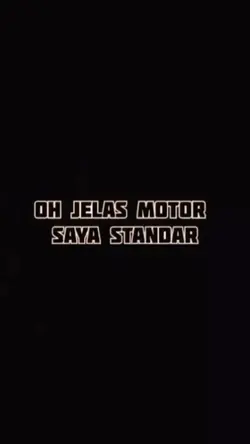 pelan?oh jelas motor