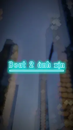 Beat 2 ảnh xịn