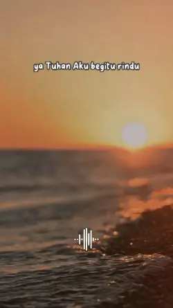 Ya Tuhan Aku Rindu