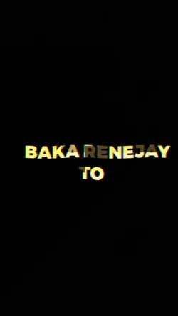 BAKA RENEJEY TO