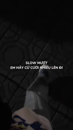 Slow Mượt + Màu