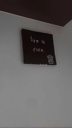 life is fuck! 